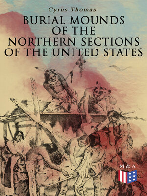 cover image of Burial Mounds of the Northern Sections of the United States